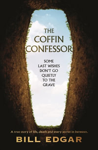 The Coffin Confessor - Bill Edgar