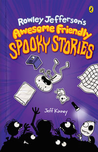 Rowley Jefferson's Awesome Friendly Spooky Stories - Jeff Kinney