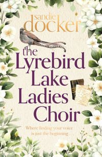 The Lyrebird Lake Ladies Choir - Sandie Docker