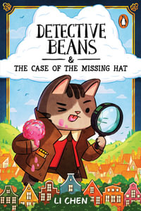 Detective Beans and the Case of the Missing Hat - Li Chen