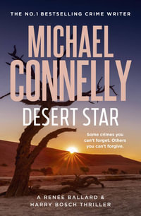 Desert Star : Harry Bosch : Book 24 - Michael Connelly