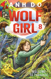 Welcome to Paradise : Wolf Girl: Book 8 - Anh Do