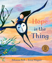 Hope Is The Thing - Johanna Bell