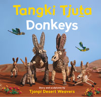 Tangki Tjuta - Donkeys - Tjanpi Desert Weavers