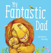 My Fantastic Dad - Jonathan Bentley