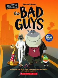 The Bad Guys: Movie Novel (DreamWorks) : Bad Guys