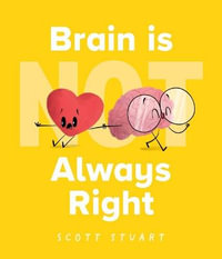 Brain is (Not) Always Right - Scott Stuart