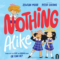 Nothing Alike : A picture book inspired by #sorrywrongasian - Zewlan Moor