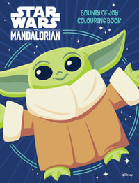 Star Wars The Mandalorian : Bounty of Joy Colouring Book - Star Wars