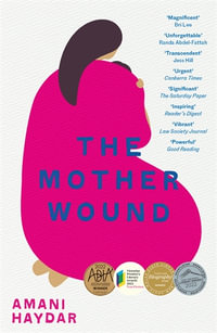 The Mother Wound - Amani Haydar