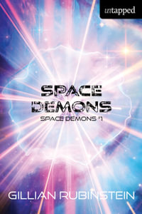 Space Demons : Space Demons - Gillian Rubinstein