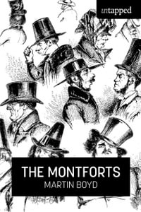 The Montforts : Untapped - Martin Boyd