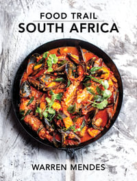 Food Trail South Africa - Warren Mendes
