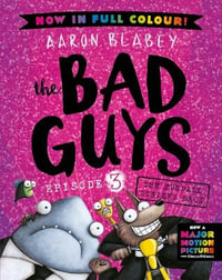 The Furball Strikes Back (the Bad Guys : Episode 3: Full Colour Edition) - Aaron Blabey