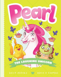 Pearl : The Laughing Unicorn : Pearl - Sally Odgers