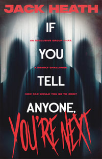 If You Tell Anyone, You're Next - Jack Heath
