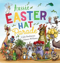 Aussie Easter Hat Parade : Aussie Easter Hat - Colin Buchanan