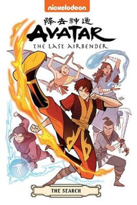 Avatar The Last Airbender : The Search (Nickelodeon: Graphic Novel) - Gene Yang