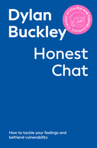 Honest Chat : How to tackle your feelings and befriend vulnerability - Dylan Buckley