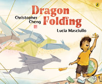 Dragon Folding - Christopher Cheng