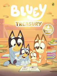 Bluey: Treasury : 6 stories in 1 - Bluey