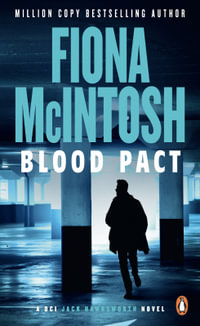 Blood Pact : Book 6 in the thrilling DCI Jack Hawksworth series - Fiona McIntosh