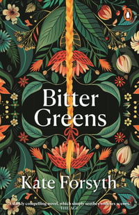 Bitter Greens - Kate Forsyth