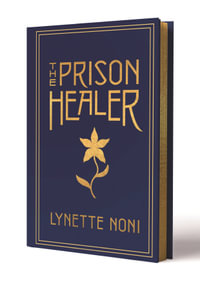 The Prison Healer - Lynette Noni