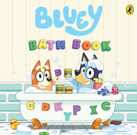 Bluey : Bath Book - Bluey