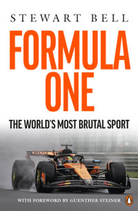Formula One : The World's most brutal Sport - Stewart Bell