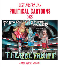 Best Australian Political Cartoons 2025 - Russ Radcliffe