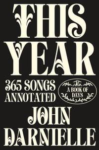 This Year : 365 songs annotated - John Darnielle