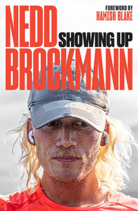 Showing Up : Get Comfortable Being Uncomfortable - Nedd Brockmann