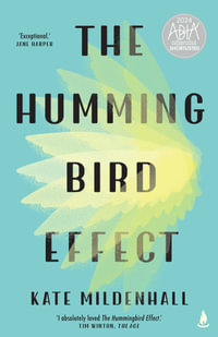 The Hummingbird Effect - Kate Mildenhall