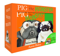 Pig the Monster Plush Boxed Set : Pig the Pug - Aaron Blabey
