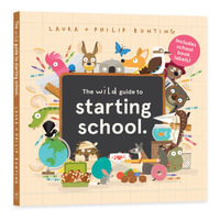The Wild Guide to Starting School (With Book Labels) - Laura Bunting