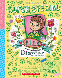 Goal Power : Ella Diaries Super Special : Book 2 - Meredith Costain
