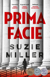 Prima Facie - Suzie Miller