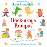 Rock-a-Bye Rumpus - Julia Donaldson