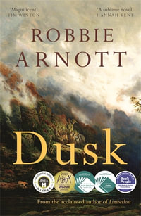 Dusk - Robbie Arnott