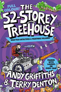 The 52-Storey Treehouse : Colour Edition - Andy Griffiths