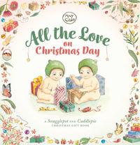 All The Love On Christmas Day (May Gibbs) : May Gibbs - May Gibbs