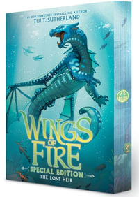 The Lost Heir : (Wings Of Fire: Special Edition, Book Two) - Tui T. Sutherland