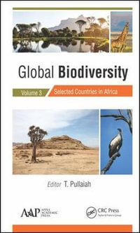 Global Biodiversity : Volume 3: Selected Countries in Africa - T. Pullaiah