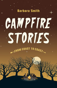 Campfire Stories from Coast to Coast - Barbara Smith