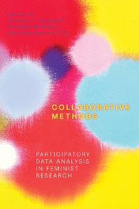 Collaborative Methods : Participatory Data Analysis in Feminist Research - Claudia  Mitchell