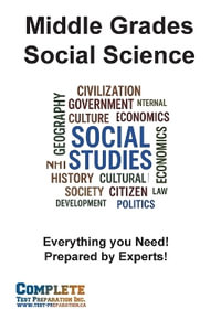 Middle Grades Social Science Skill Practice : Practice Test Questions for Middle Grades Social Science Test - Complete Test Preparation Inc.