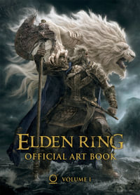 Elden Ring : Official Art Book : Volume I - Fromsoftware