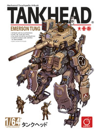 TANKHEAD - Mechanical Encyclopedia Artbook - Tim Popelier