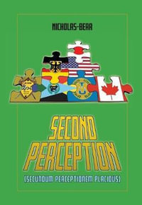 Second Perception : Secundum Perceptionem Placidus - Nicholas-Bear